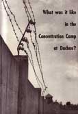 What was it Like in The Concentration Camp at Dachau by 