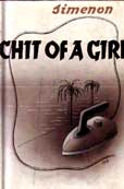 Chit Of A Girl by Simenon Georges