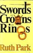 Swords and Crowns and Rings by Park Ruth