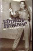 The Mighty Waltzer by Jacobson Howard