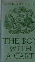 The Boy With A Cart by Fry Christopher