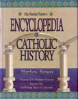 Encyclopedia of Catholic History by Bunson Matthew