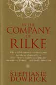 In The Company of Rilke by Dowrick Stephanie