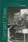 Bernard Shaw: A Life by Gibbs A M