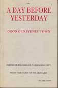 A Day Before Yesterday -Good Old Sydney Town by Davis A.B.E.