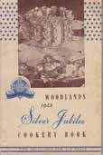 Woodlands 1948 Silver Jubilee Cookery book by Woodlands Grammar