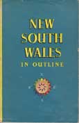 New South Wales in Outline by Department of Tourist Activities and Immigration first Aust edition