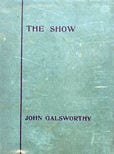The Show by Galsworthy John