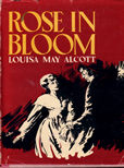 Rose In Bloom by Alcott Louisa May