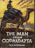 The Man From Oodnadatta by Plowman R B