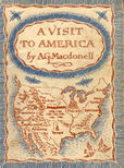 A Visit To America by Macdonnell A G