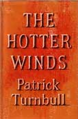 The Hotter Winds by Turnbull Patrick