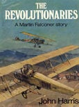 The Revolutionaries by Harris John
