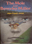 The Mole And Beverley Miller by Jones Allan Frewin