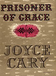Prisoner Of Grace by Cary Joyce
