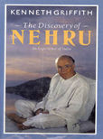 The Discovery Of Nehru An Experience Of India by Griffith Kenneth