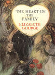The Heart Of The Family by Goudge Elizabeth
