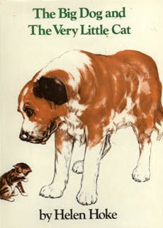 The Big Dog And The Very Little Cat by Hoke Helen