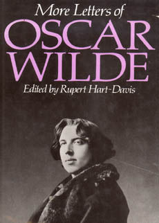More Letters of Oscar Wilde by Wilde, Oscar