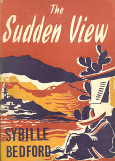 The Sudden View by Bedford, Sybille