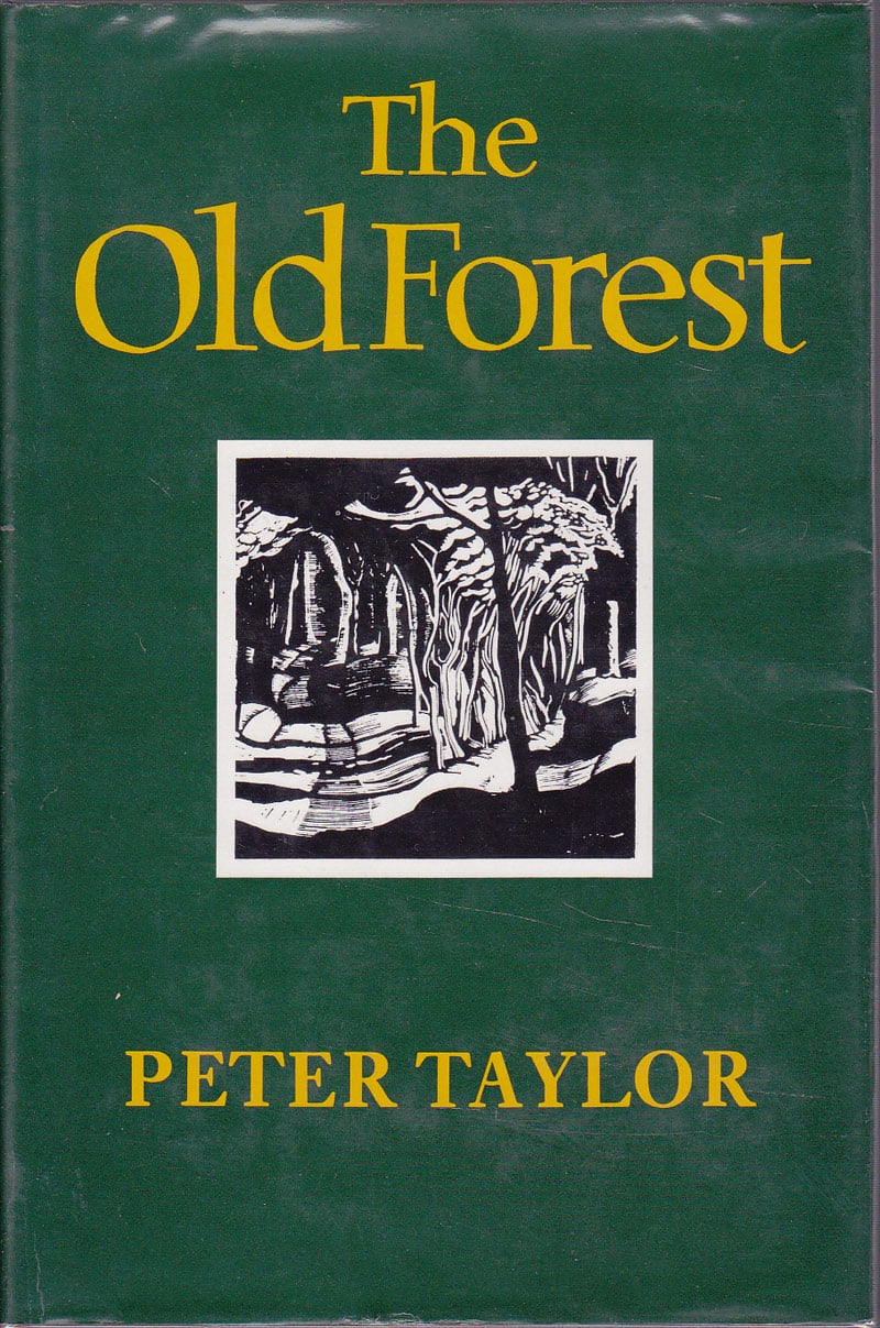 The Old Forest by Taylor, Peter