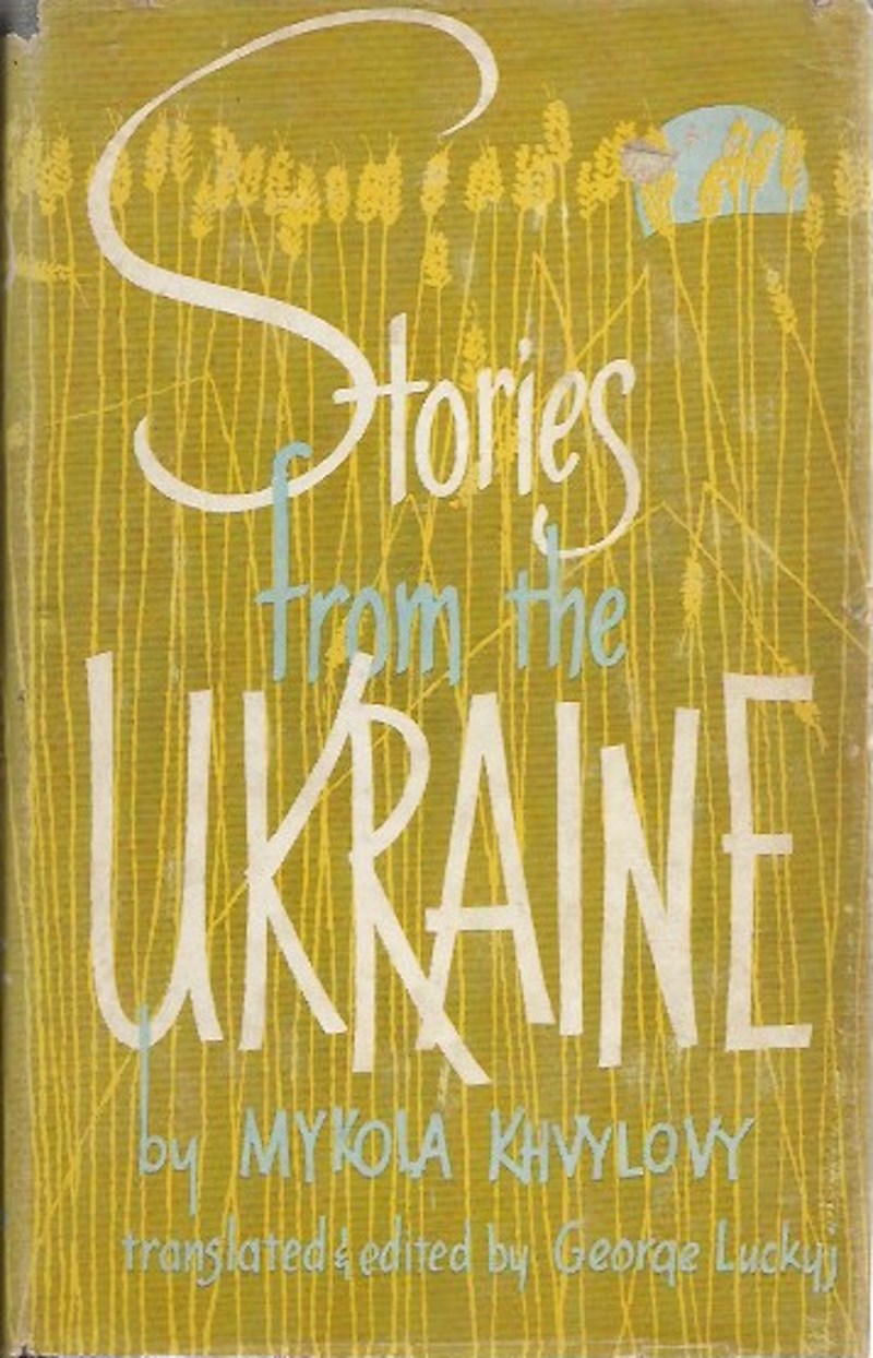 Stories from the Ukraine by Khvylovy, Mykola