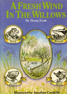 A Fresh Wind In The Willows by Scott Dixon
