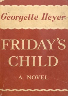 Friday's Child by Heyer Georgette