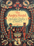 The Angry Angel by Zilaby Lajos