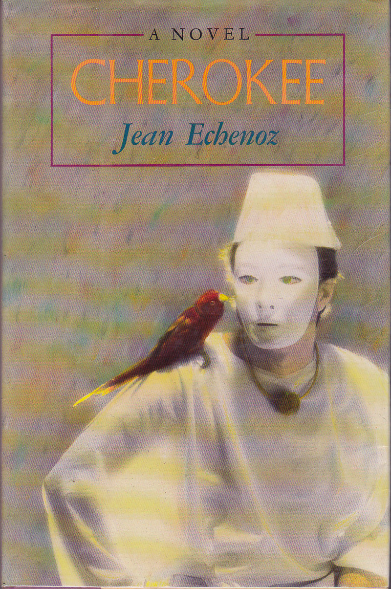 Cherokee by Echenoz, Jean