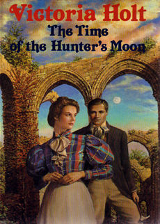The Time Of The Hunters Moon by Holt Victoria