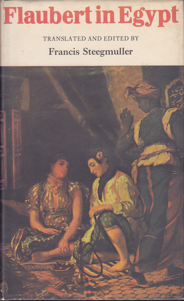 Flaubert In Egypt by Flaubert, Gustave