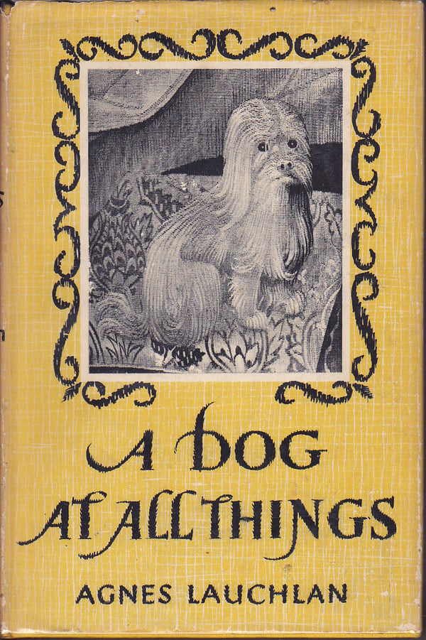 A Dog At All Things by Lauchlan, Agnes edits