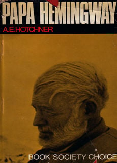 Papa Hemingway by Hotchner A E