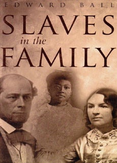 Slaves In The Family by Ball Edward