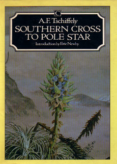 Southern Cross To Pole Star by Tschiffely A F