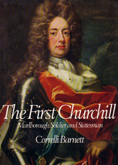 The First Churchill Marlborough Soldier And Statesman by Barnett Correllli