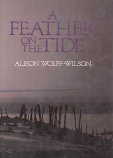 A Feather On The Tide by Wolff-wilson Alison