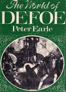 The World Of Defoe by Earle peter