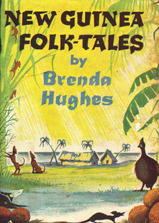 New Guinea Folk-tales by Hughes, Brenda