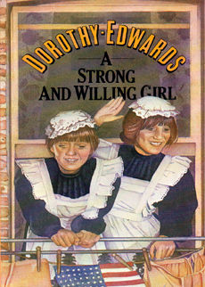 A Strong And A Willing Girl by Edwards Dorothy