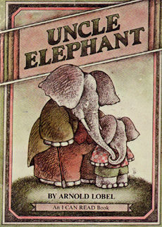 Uncle Elephant by Lobel Arnold