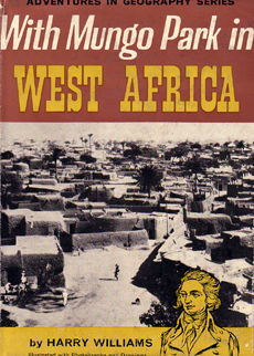 With Mungo Park In West Africa by Williams Harry