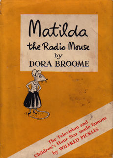 Matilda The Radio Mouse by Broome Dora