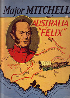 Major Mitchell And Australia Felix by 
