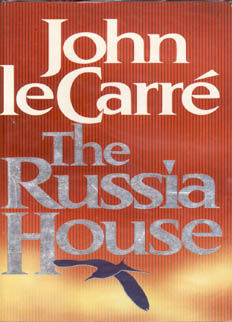 The Russia House by Le Carre John