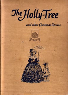 The Holly tree and Other Christmas Stories by Dickens Charles