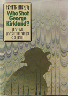 Who Shot George Kirkland by Hardy Frank