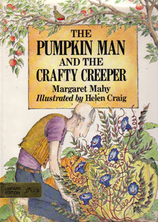 The pumpkin Man and The Crafty Creeper by Mahy Margaret