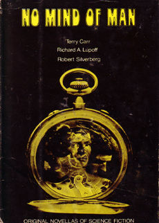 No Mind of Man by Carr Terry and Richard A Lupoff and Robert Silverberg